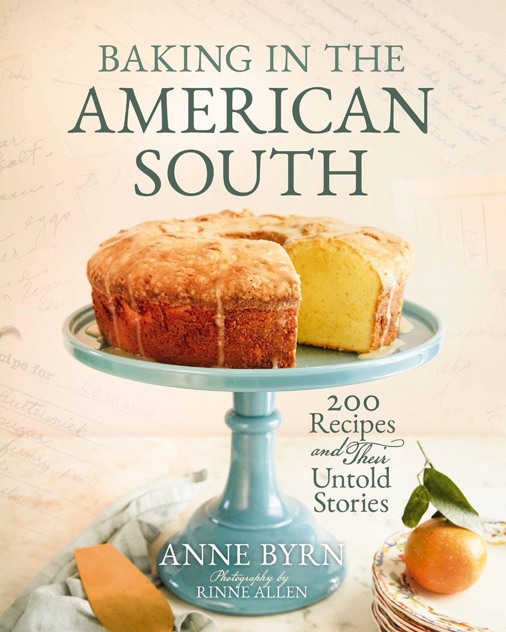 Baking In the American South : 200 Recipes and Their Untold - HarperCollins Christian Publishing - Gaines Jewelers