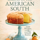 Baking In the American South : 200 Recipes and Their Untold - HarperCollins Christian Publishing - Gaines Jewelers