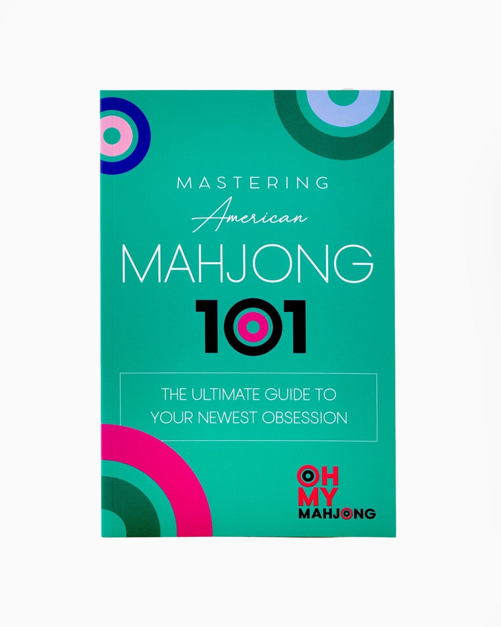 Mahjong 101 Book - Oh My Mahjong - Gaines Jewelers