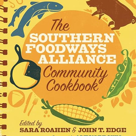 The Southern Foodways Alliance Community Cookbook - Sara Roahen, John T. Edge - Gaines Jewelers