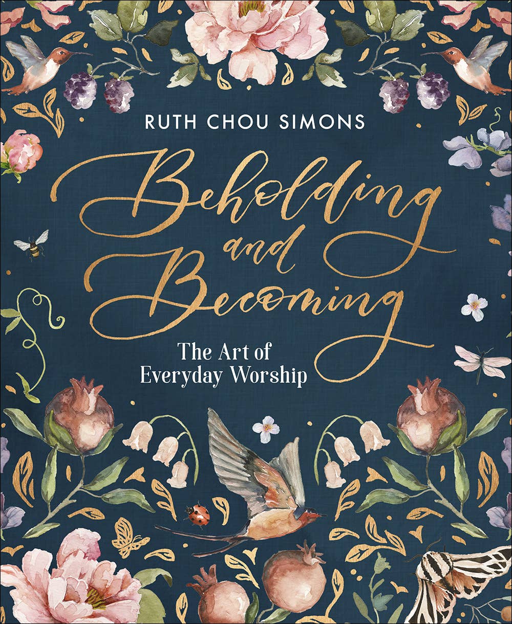 Beholding and Becoming, Book of Spiritual Growth - Harvest House Publishers - Gaines Jewelers