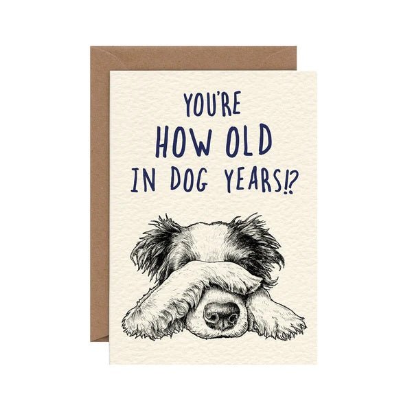 You're How Old in Dog Years? Card - Gaines Jewelers